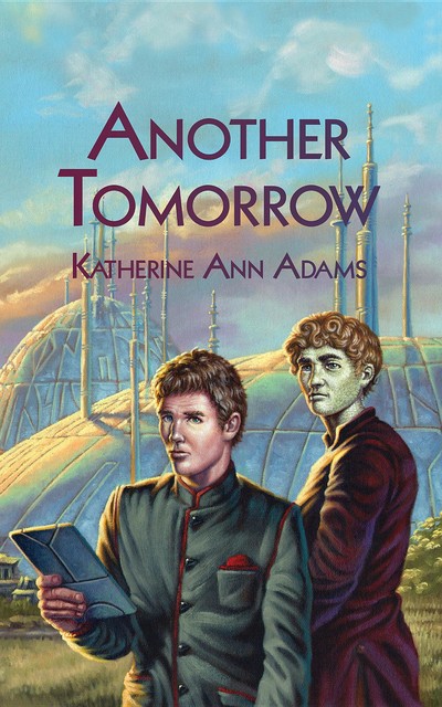 Another Tomorrow, Katherine Adams