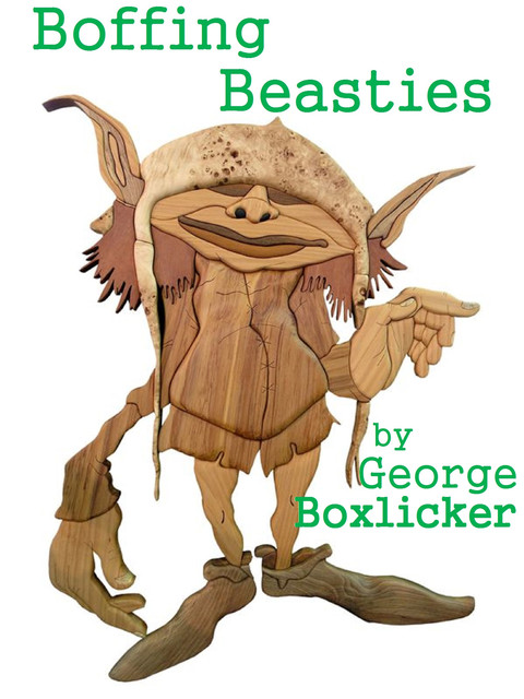 Boffing Beasties, George Boxlicker