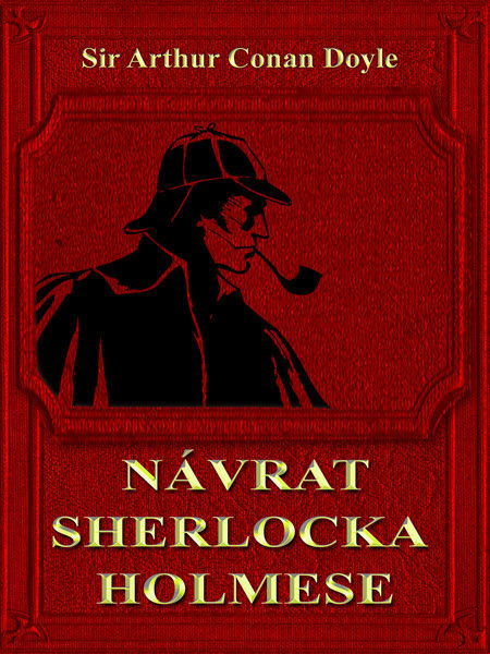 Návrat Sherlocka Holmese, Arthur Conan Doyle