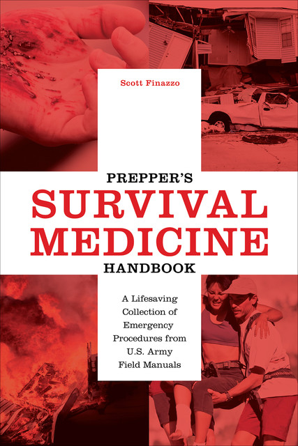 Prepper's Survival Medicine Handbook, Scott Finazzo