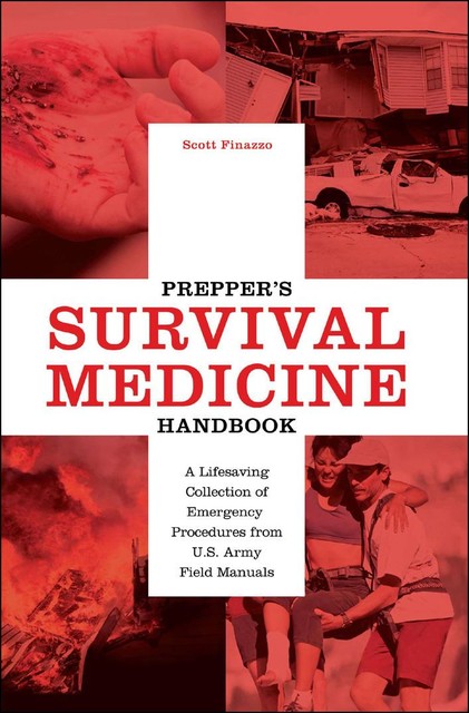 Prepper's Survival Medicine Handbook, Scott Finazzo