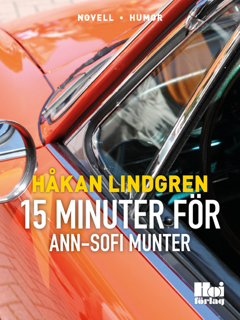 Femton minuter för Ann-Sofie Munter, Håkan Lindgren