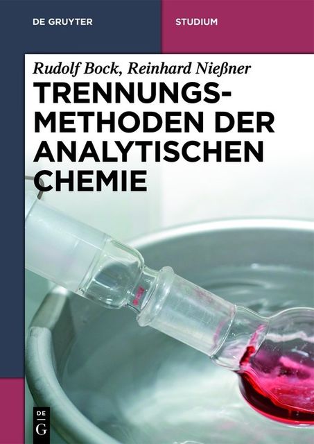 Trennungsmethoden der Analytischen Chemie, Reinhard Nießner, Rudolf Bock
