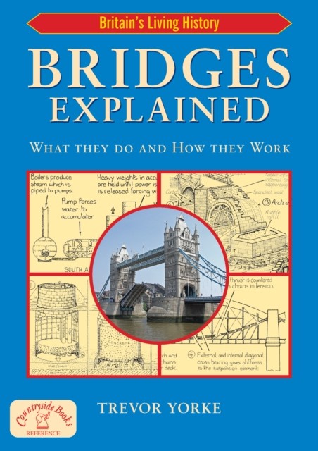 Bridges Explained, Trevor Yorke