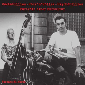 Rockabillies – RocknRoller – Psychobillies, Susanne El-Nawab