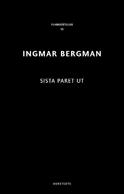 Sista paret ut, Ingmar Bergman