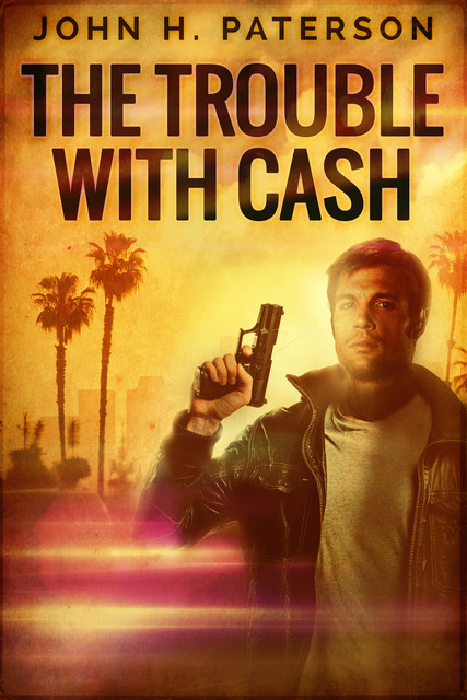 The Trouble With Cash, John H. Paterson