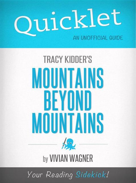 Quicklet on Tracy Kidder's Mountains Beyond Mountains, Vivian Wagner