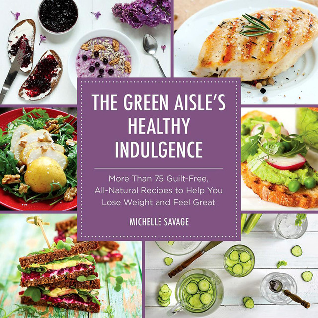 The Green Aisle's Healthy Indulgence, Michelle Savage