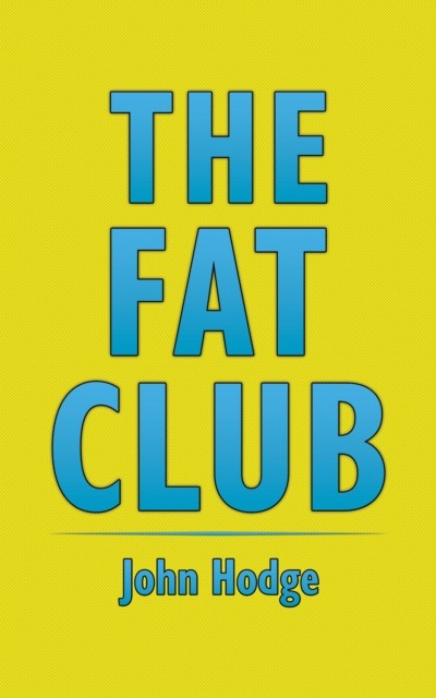 The Fat Club, John Hodge