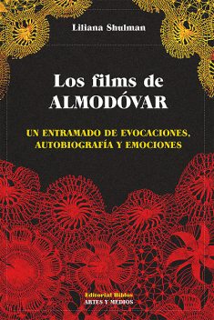Los films de Almodóvar, Liliana Shulman