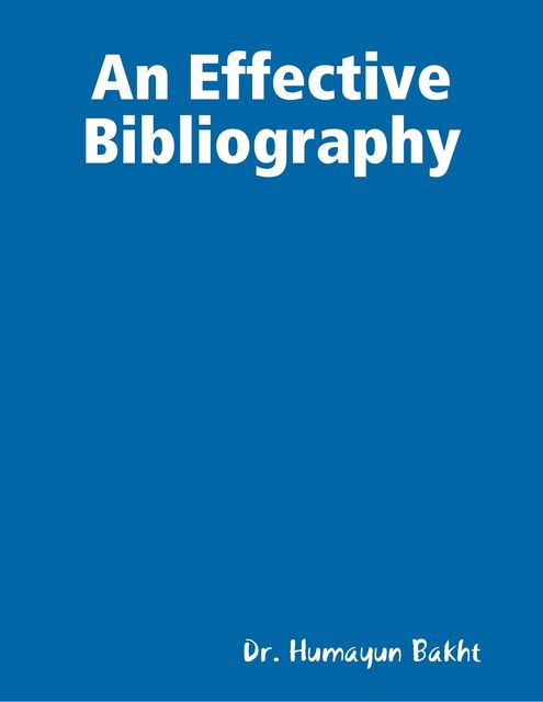 An Effective Bibliography, Humayun Bakht
