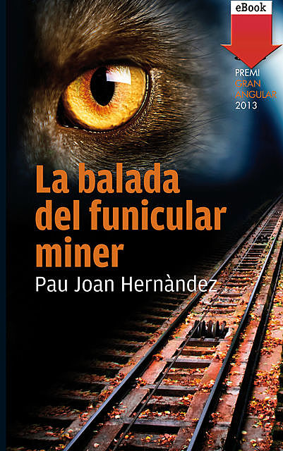 La balada del funicular miner, Pau Joan Hernàndez i de Fuenmayor