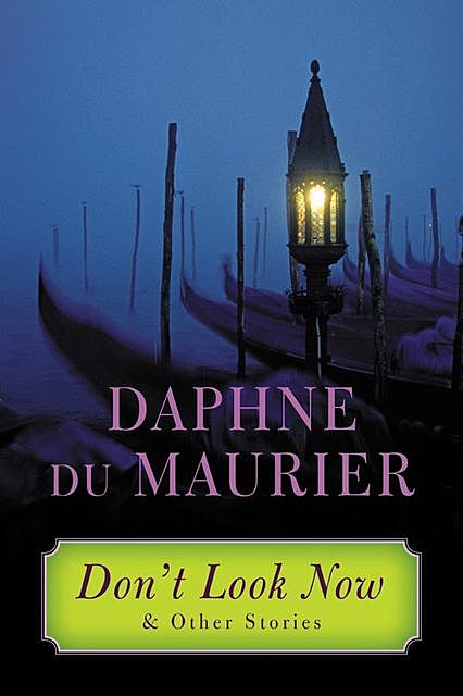 NOT AFTER MIDNIGHT AND OTHER  STORIES, Daphne du Maurier