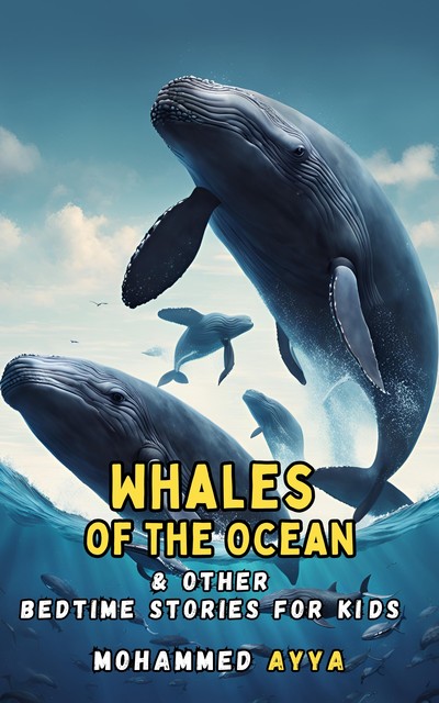 Whales of the Ocean, Mohammed Ayya