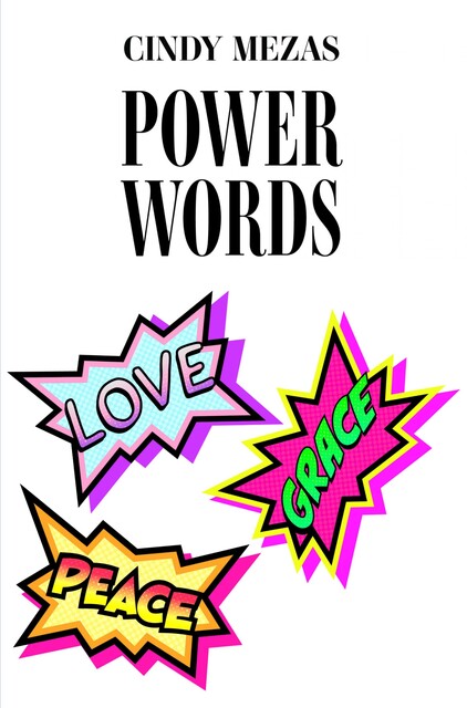 Powerwords, Cindy Mezas