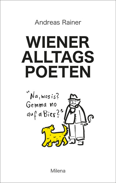 Wiener Alltagspoeten, Andreas Rainer