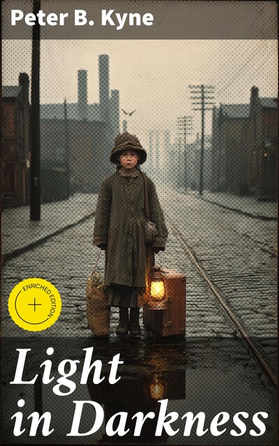 Light in Darkness, Peter B.Kyne