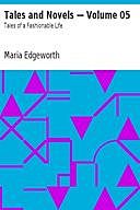 Tales and Novels — Volume 05, Maria Edgeworth