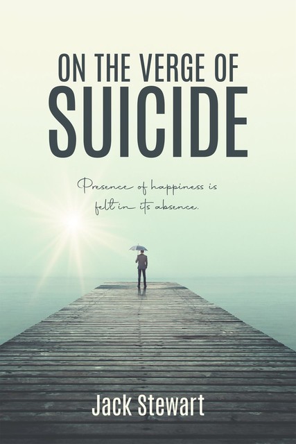 On the Verge of Suicide, Jack Stewart