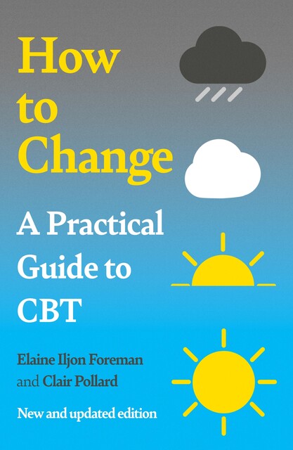 A Practical Guide to CBT, Elaine Foreman