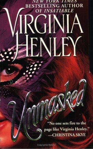 Unmasked, Virginia Henley