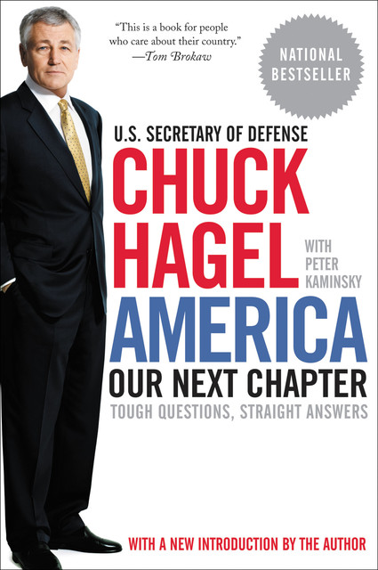 America: Our Next Chapter, Peter Kaminsky, Chuck Hagel