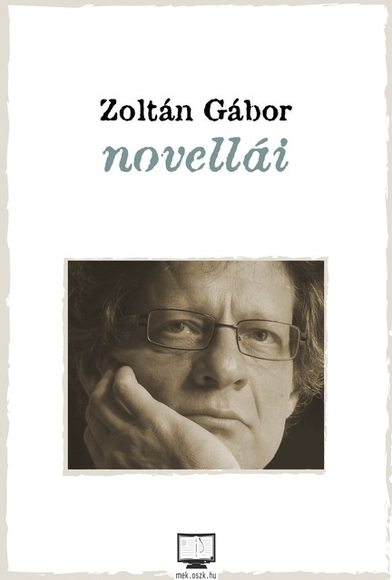 Novellái, Zoltán Gábor