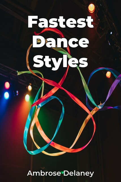 Fastest Dance Styles, Ambrose Delaney