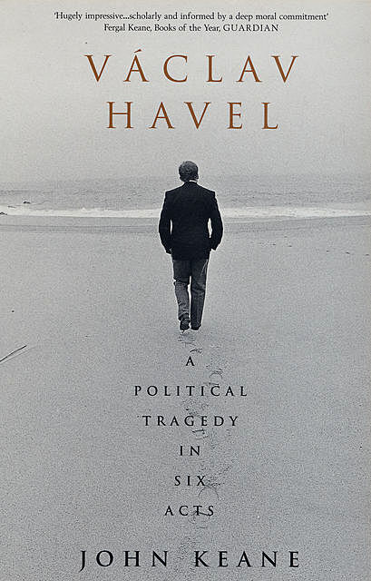 Vaclav Havel, John Keane