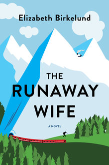 The Runaway Wife, Elizabeth Birkelund