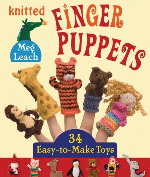 Knitted Finger Puppets, Meg Leach
