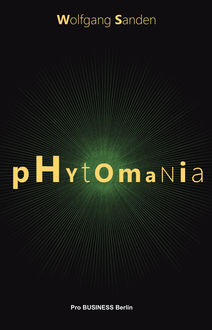 Phytomania, Wolfgang Sanden