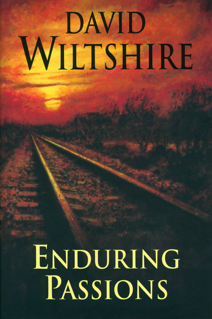 Enduring Passions, David Wiltshire