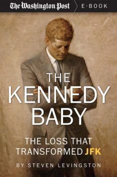 The Kennedy Baby, Steven Levingston
