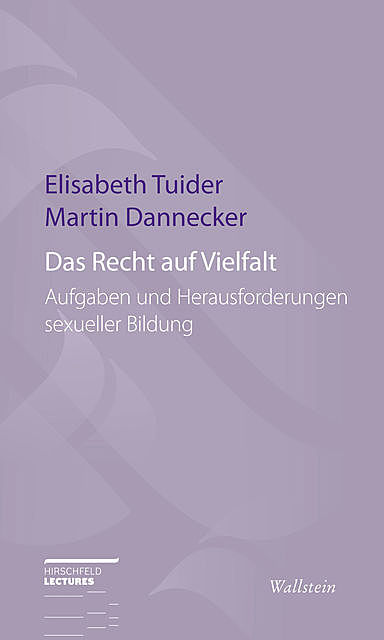 Das Recht auf Vielfalt, Martin Dannecker, Elisabeth Tuider