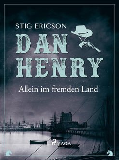 Dan Henry allein im fremden Land, Stig Ericson