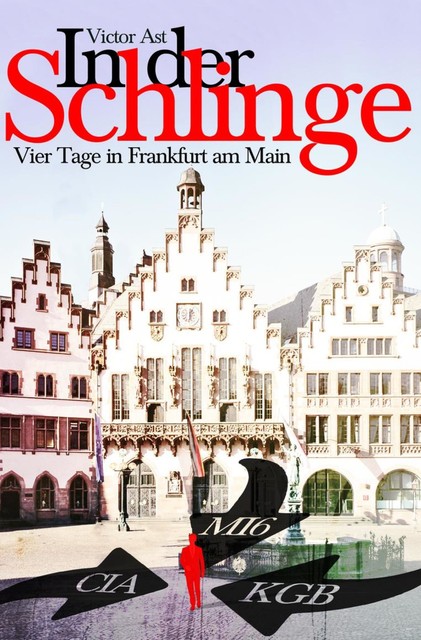In der Schlinge, Victor Ast