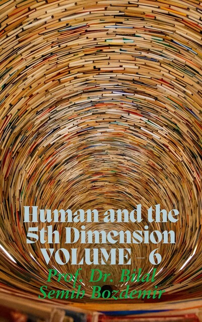 Human and the 5th Dimension, Bilal Semih Bozdemir