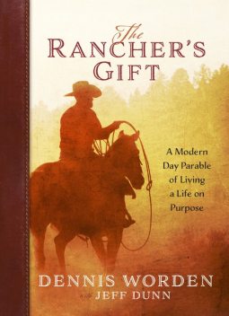 The Rancher's Gift, Jeff Dunn, Dennis Worden