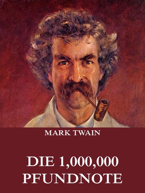 Die 1,000,000 Pfundnote, Mark Twain