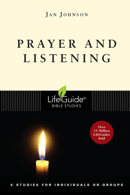 Prayer and Listening (Lifebuilder Bible Studies), Jan Johnson