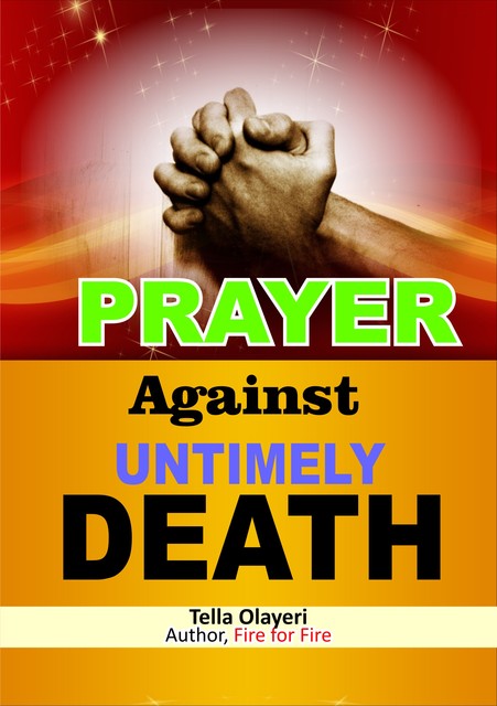 Prayer Against Untimely Death, Tella Olayeri