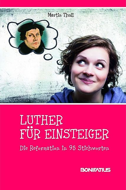 Luther für Einsteiger, Martin Thull