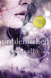 Unblemished, Sara Ella