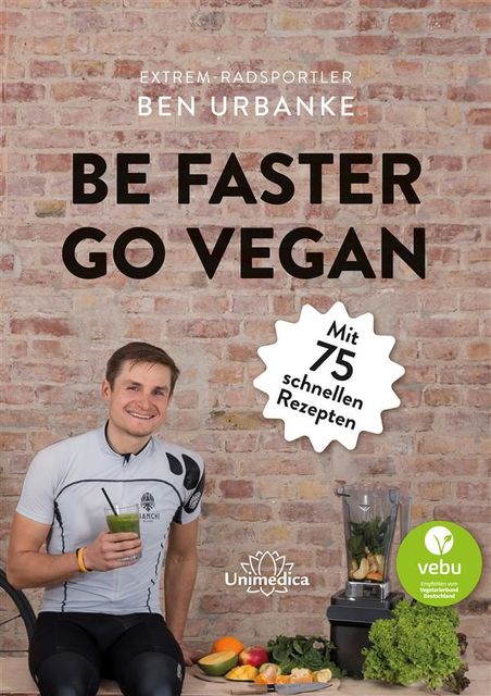 Be faster go vegan, Ben Urbanke