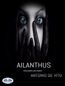 Ailanthus, Antonio De Vito