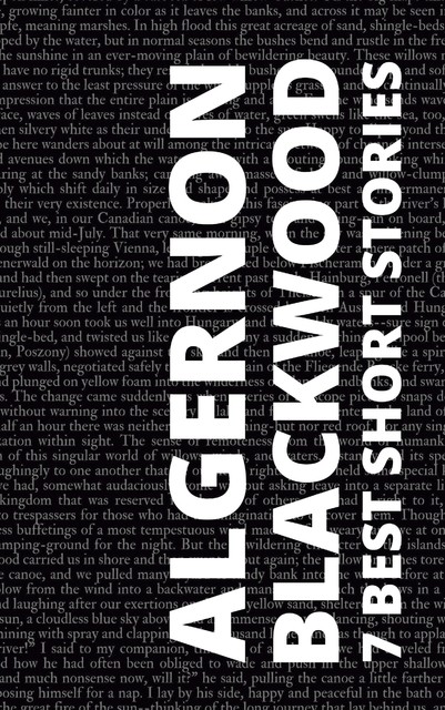7 Best Short Stories by Algernon Blackwood, Algernon Blackwood, August Nemo