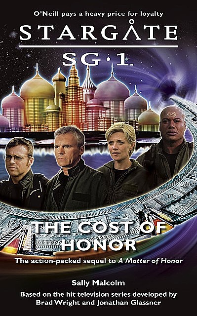 STARGATE SG-1 The Cost of Honor, Sally Malcolm