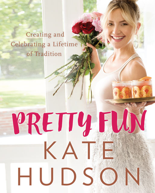 Pretty Fun, Kate Hudson